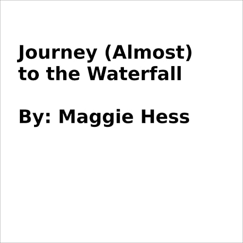 Cover of Journey (Almost) to the Waterfall