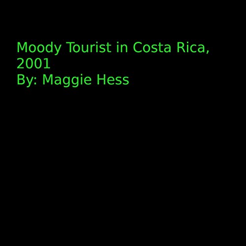 Cover of Moody Tourist in Costa Rica, 2001