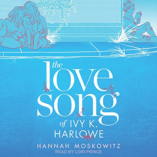 Cover of The Love Song of Ivy K. Harlowe