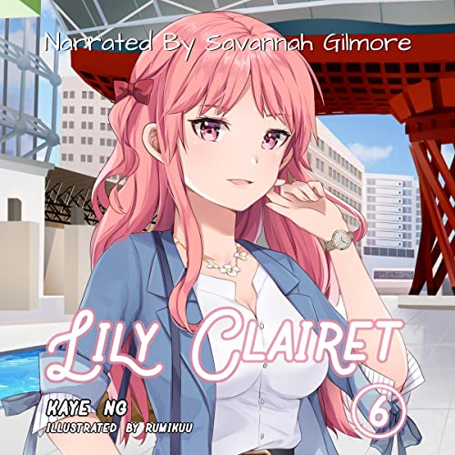 Cover of Lily Clairet, Vol. 6 (Light Novel)