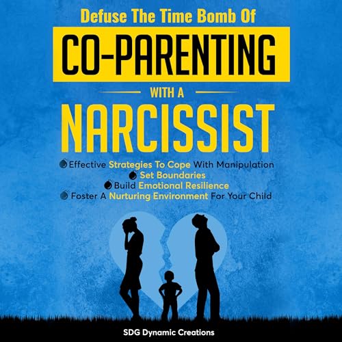 Cover of Defuse the Time Bomb of Co-Parenting with a Narcissist