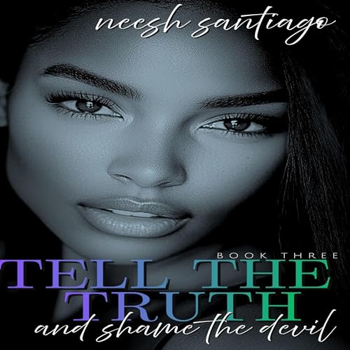 Cover of Tell the Truth and Shame the Devil 3
