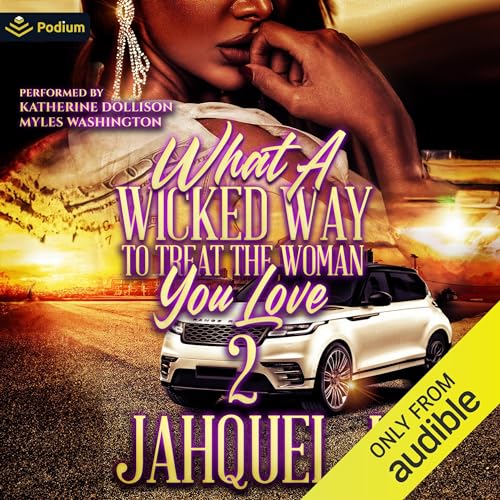 Cover of What a Wicked Way to Treat the Woman You Love 2