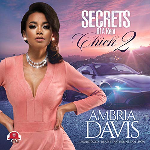 Cover of Secrets of a Kept Chick, Part 2