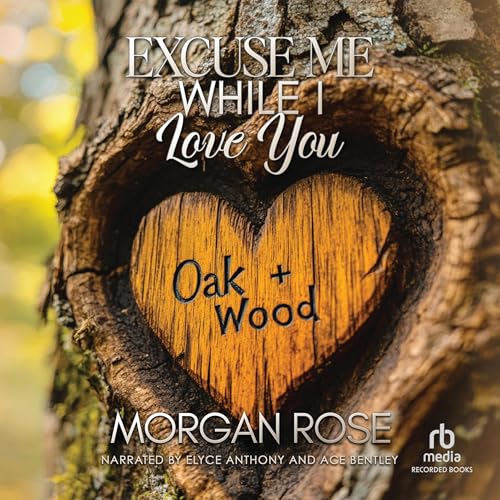 Cover of Excuse Me While I Love You