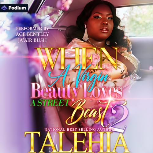 Cover of When a Virgin Beauty Loves a Street Beast 2: Finale