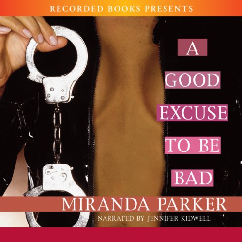Cover of A Good Excuse to Be Bad