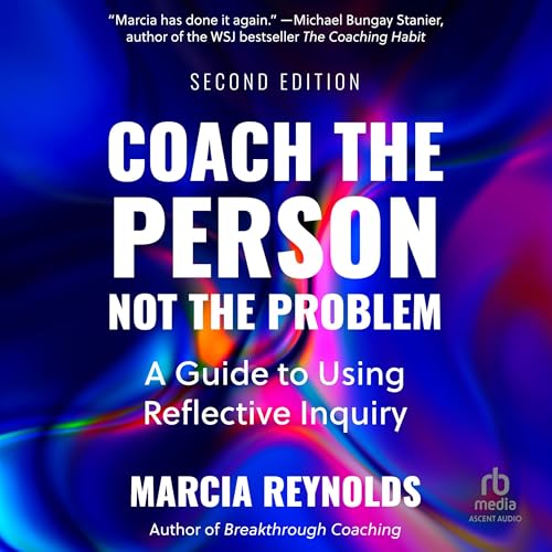 Cover of Coach the Person, Not the Problem, Second Edition