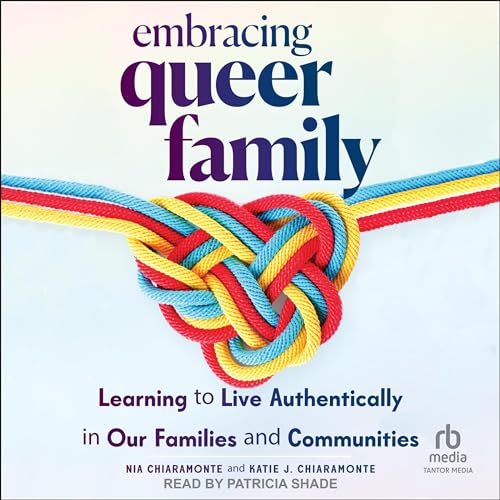 Cover of Embracing Queer Family