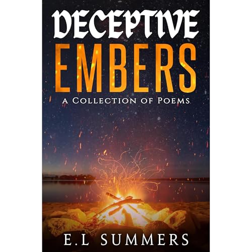 Cover of Deceptive Embers: A Collection of Poetry