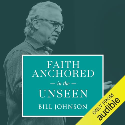 Cover of Faith Anchored in the Unseen