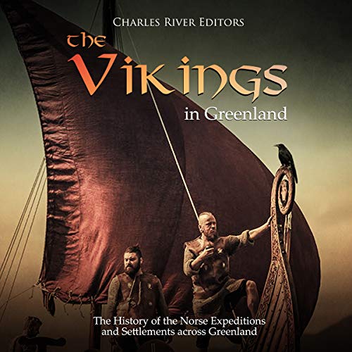 Cover of The Vikings in Greenland: The History of the Norse Expeditions and Settlements Across Greenland