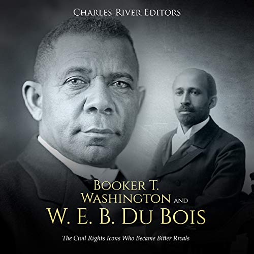 Cover of Booker T. Washington and W. E. B. Du Bois