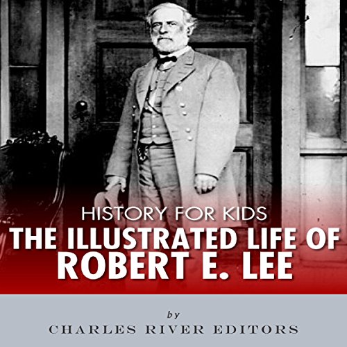Cover of The Illustrated Life of Robert E. Lee