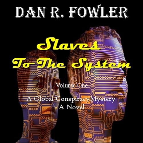 Cover of Slaves to the System, Volume One