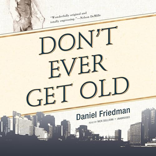 Cover of Don’t Ever Get Old