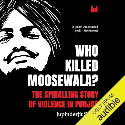 Cover of Who Killed Moosewala?