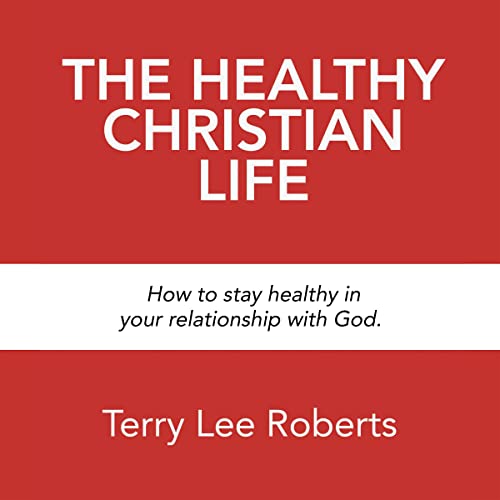 Cover of The Healthy Christian Life
