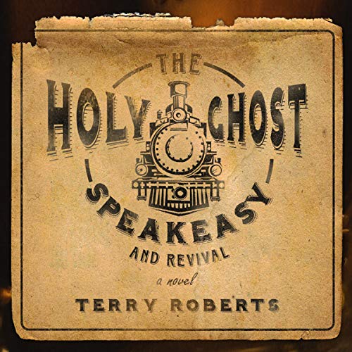 Cover of The Holy Ghost Speakeasy and Revival