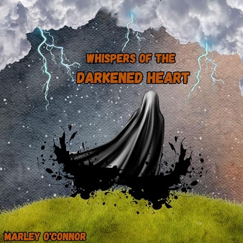 Cover of Whispers of the Darkened Heart