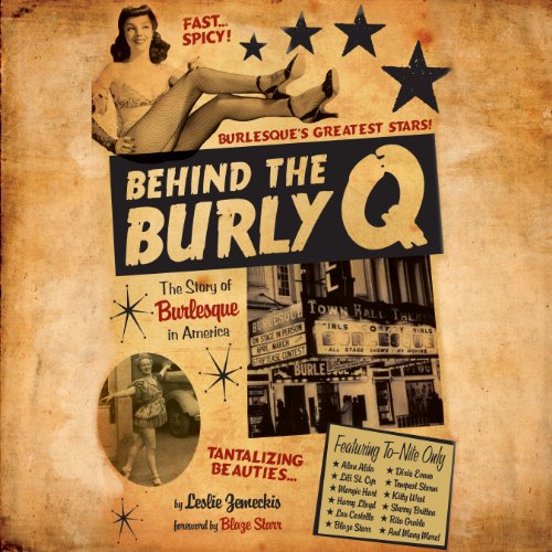 Cover of Behind the Burly Q