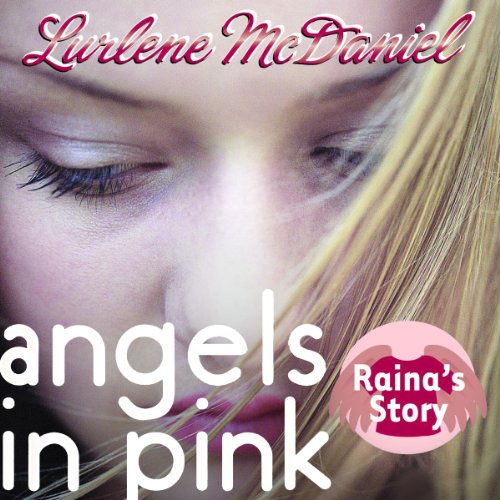Cover of Angels in Pink: Raina's Story
