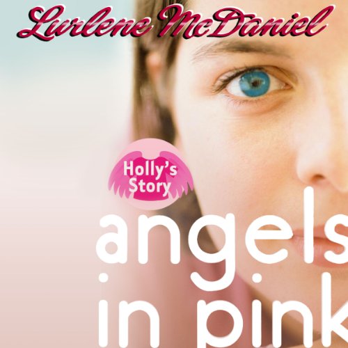 Cover of Angels in Pink: Holly's Story