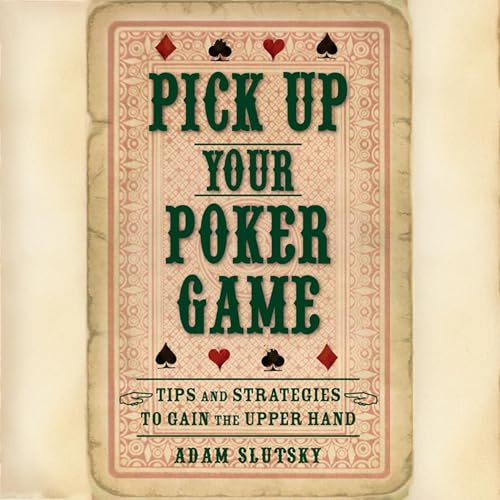 Cover of Pick Up Your Poker Game