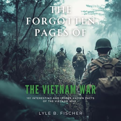 Cover of The Forgotten Pages of the Vietnam War