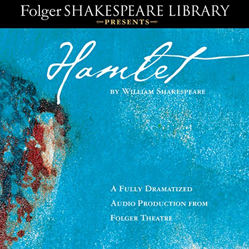Cover of Hamlet: Fully Dramatized Audio Edition