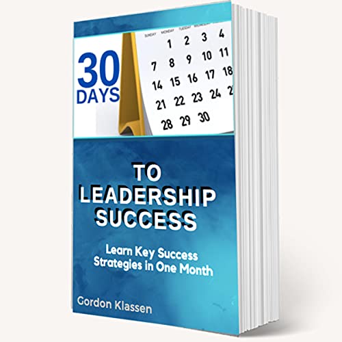 Cover of 30 Days to Leadership Success