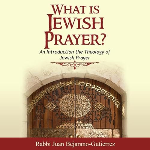 Cover of What Is Jewish Prayer?