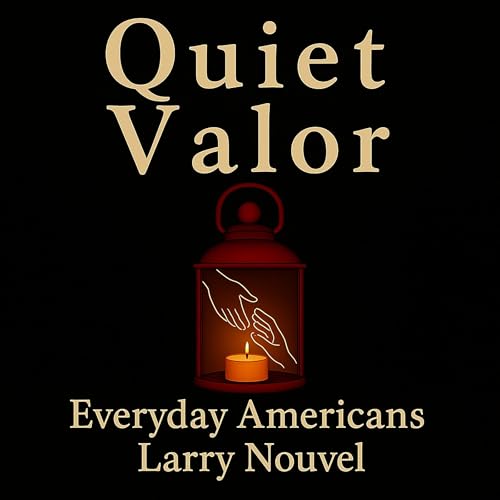 Cover of Quiet Valor (Everyday Americans)