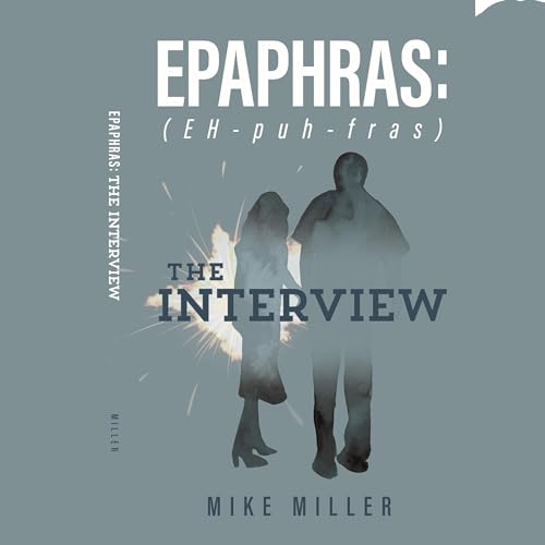 Cover of Epaphras: The Interview