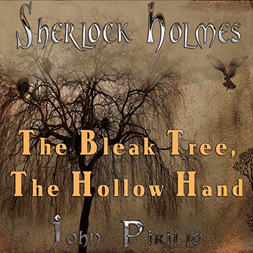 Cover of Sherlock Holmes: The Bleak Tree, the Hollow Hand