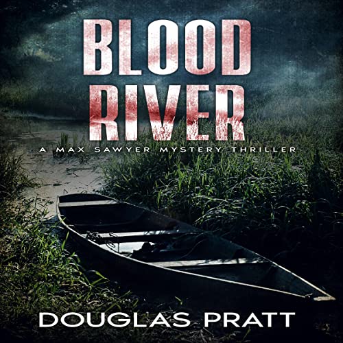 Cover of Blood River: A Max Sawyer Novel