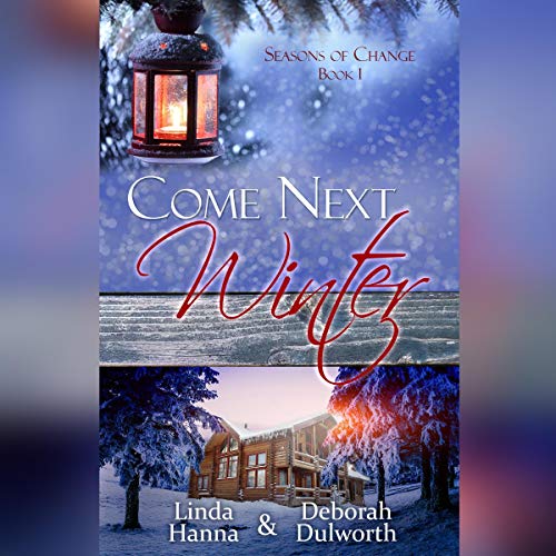 Cover of Come Next Winter (An Inspirational Romance)