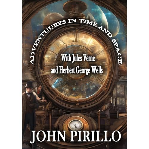Cover of Adventures in Time and Space with Jules Verne and Herbert George Wells