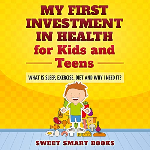 Cover of My First Investment in Health for Kids and Teens