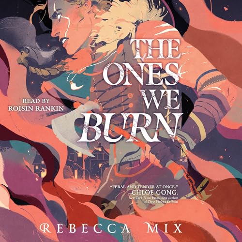 Cover of The Ones We Burn