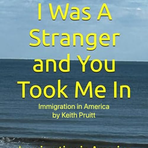 Cover of I Was a Stranger and You Took Me In