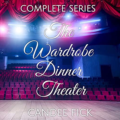 Cover of The Wardrobe Dinner Theater Complete Series