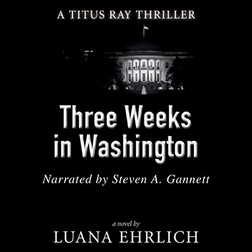 Cover of Three Weeks in Washington
