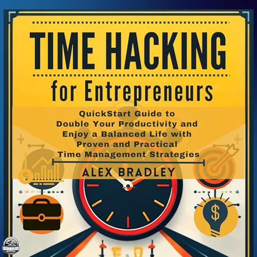 Cover of Time Hacking for Entrepreneurs
