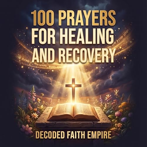 Cover of 100 Prayers for Healing and Recovery