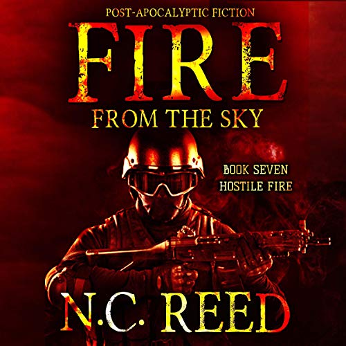 Cover of Fire from the Sky: Hostile Fire