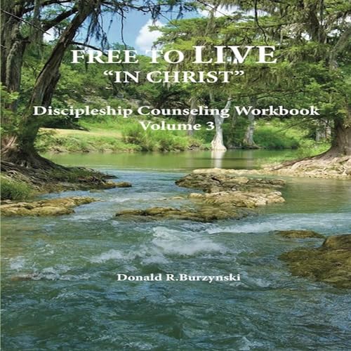 Cover of Free to Live “In Christ”