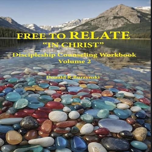 Cover of FREE TO RELATE “IN CHRIST”