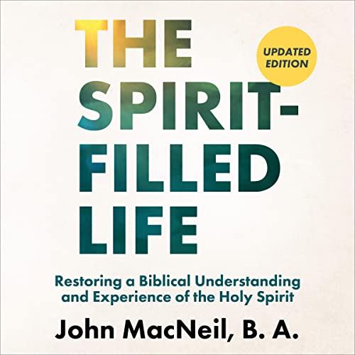 Cover of The Spirit-Filled Life (Updated, Annotated)