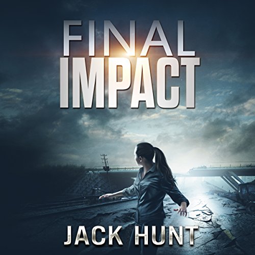 Cover of Final Impact: A Post-Apocalyptic Survival Thriller